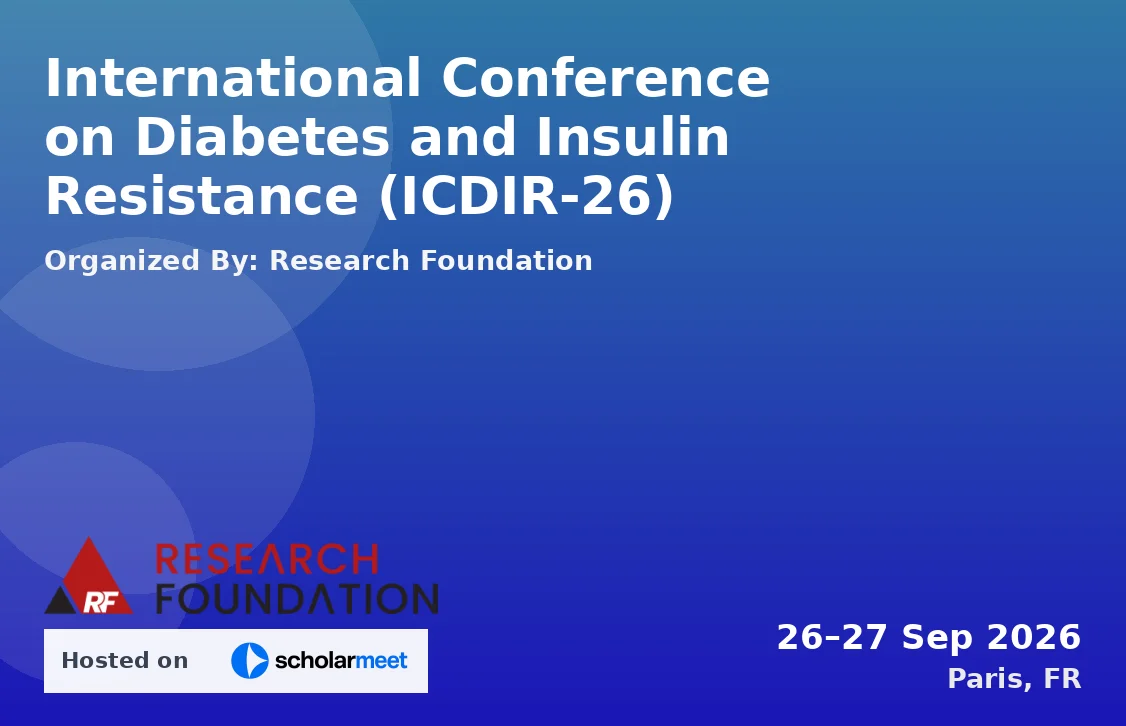 International Conference on Diabetes and Insulin Resistance (ICDIR-26)