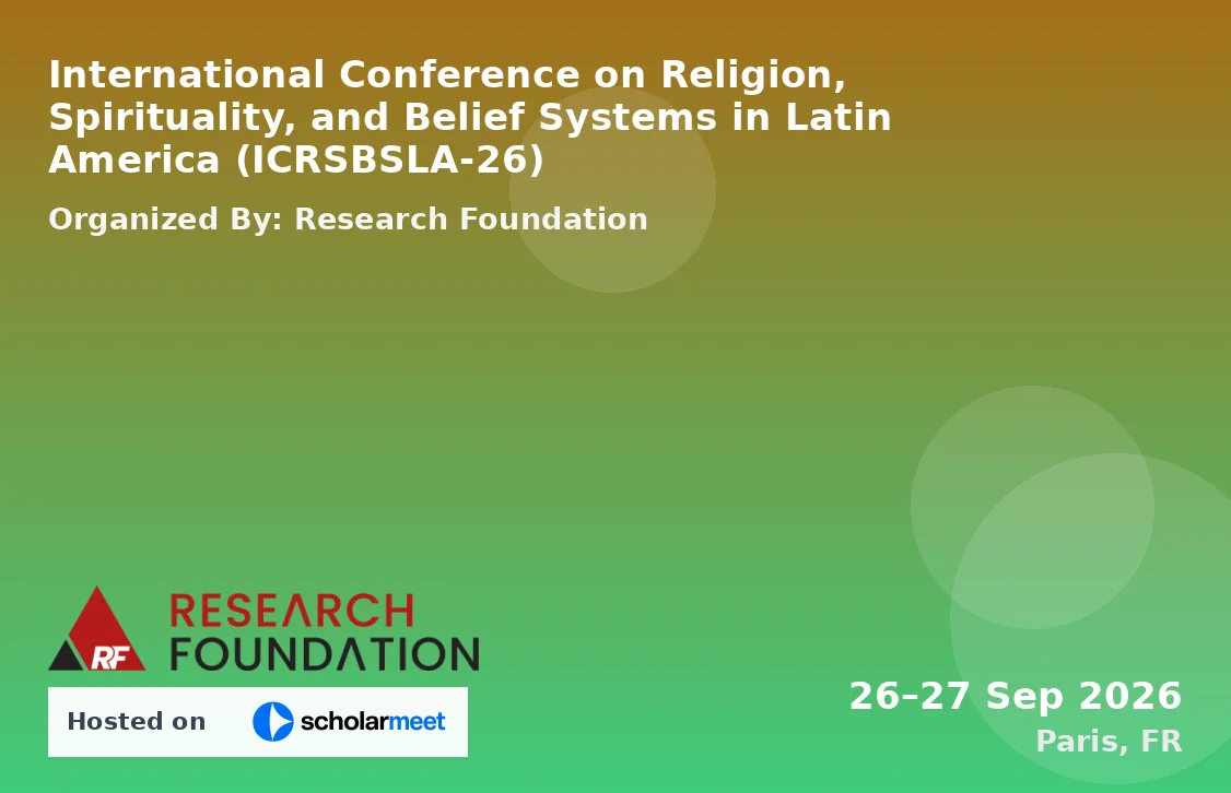 International Conference on Religion, Spirituality, and Belief Systems in Latin America (ICRSBSLA-26)