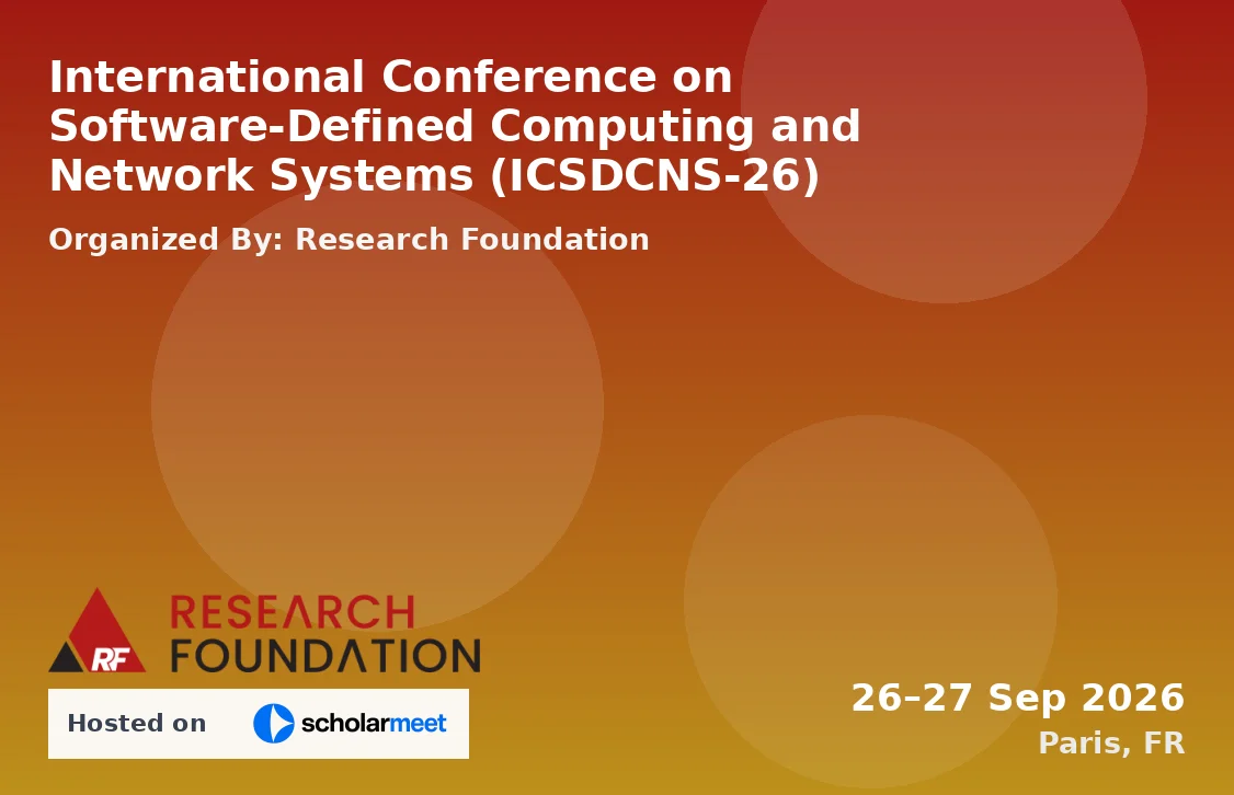 International Conference on Software-Defined Computing and Network Systems (ICSDCNS-26)