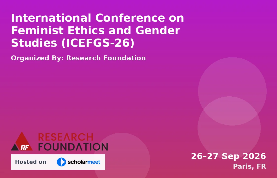 International Conference on Feminist Ethics and Gender Studies (ICEFGS-26)