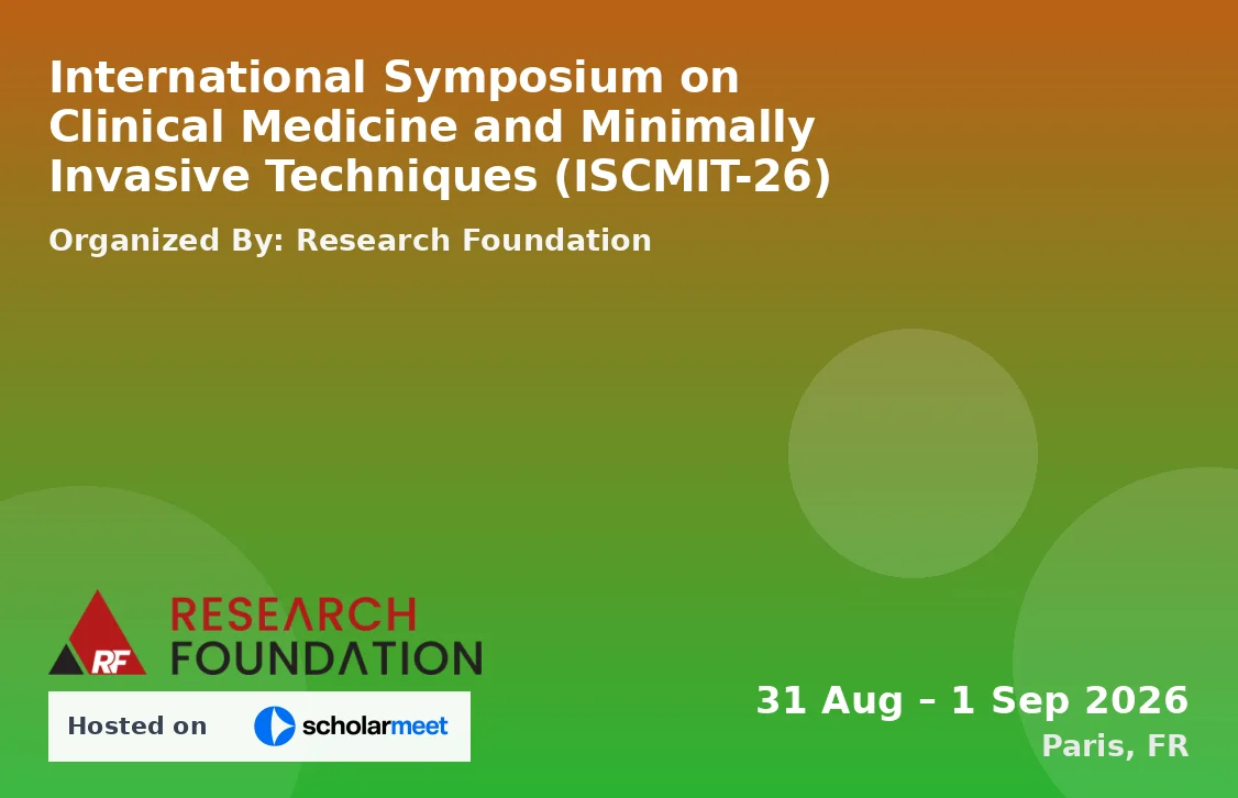 International Symposium on Clinical Medicine and Minimally Invasive Techniques (ISCMIT-26)