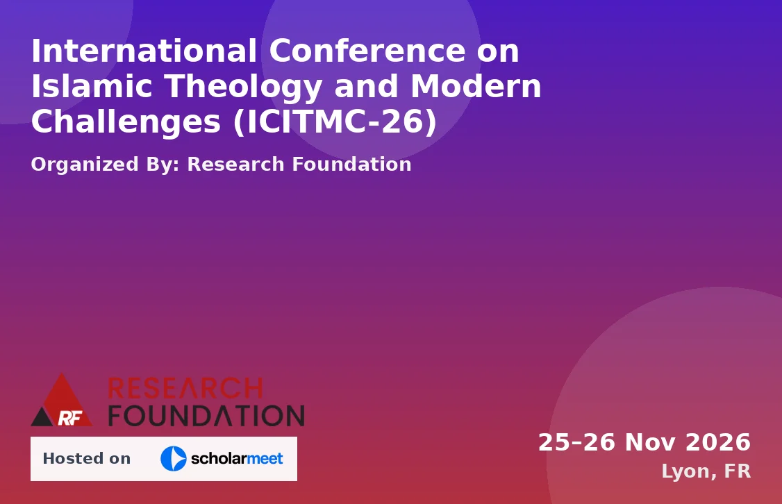 International Conference on Islamic Theology and Modern Challenges (ICITMC-26)