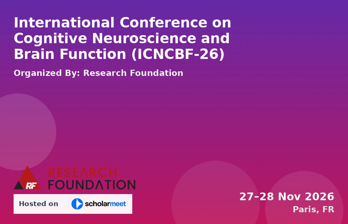 International Conference on Cognitive Neuroscience and Brain Function (ICNCBF-26)
