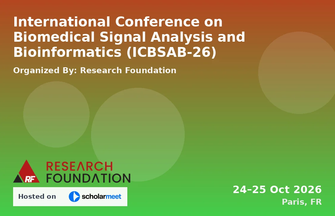International Conference on Biomedical Signal Analysis and Bioinformatics (ICBSAB-26)
