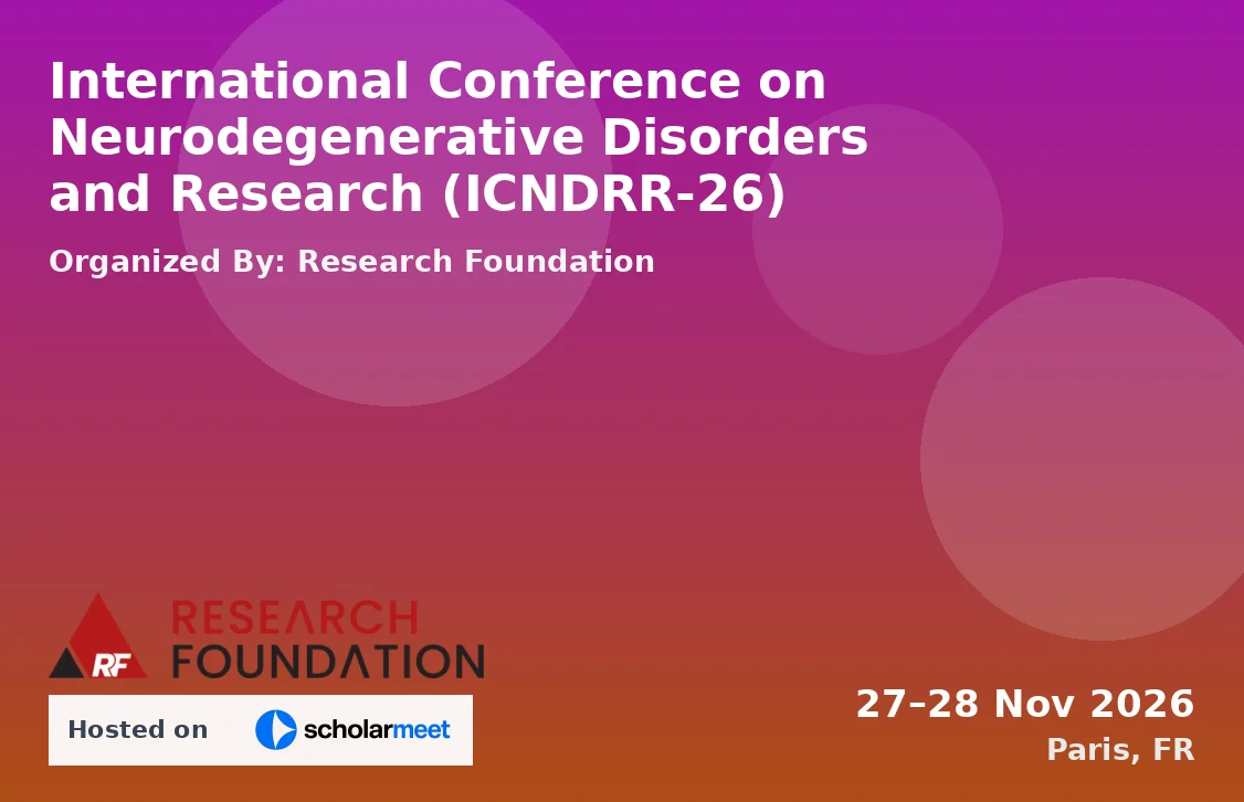 International Conference on Neurodegenerative Disorders and Research (ICNDRR-26)