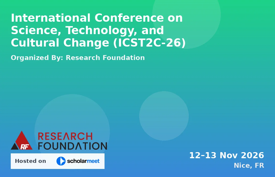 International Conference on Science, Technology, and Cultural Change (ICST2C-26)