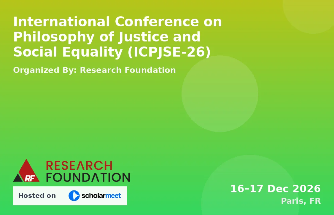 International Conference on Philosophy of Justice and Social Equality (ICPJSE-26)