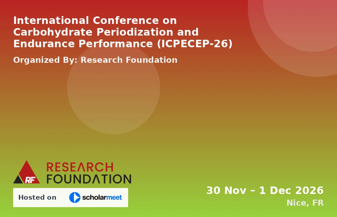 International Conference on Carbohydrate Periodization and Endurance Performance (ICPECEP-26)