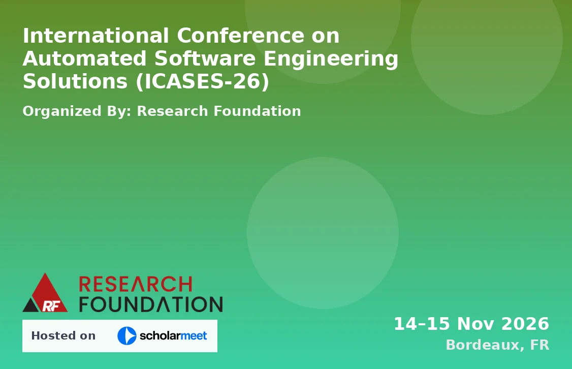International Conference on Automated Software Engineering Solutions (ICASES-26)