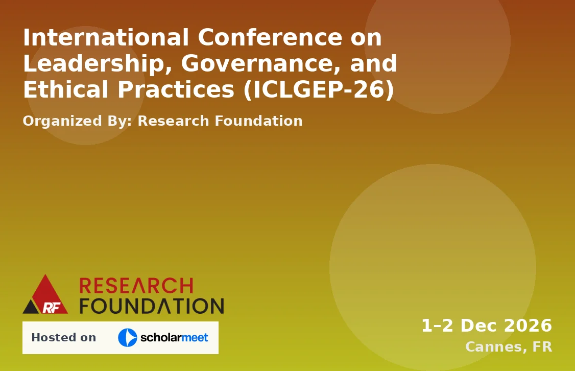 International Conference on Leadership, Governance, and Ethical Practices (ICLGEP-26)