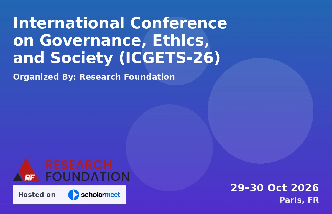 International Conference on Governance, Ethics, and Society (ICGETS-26)