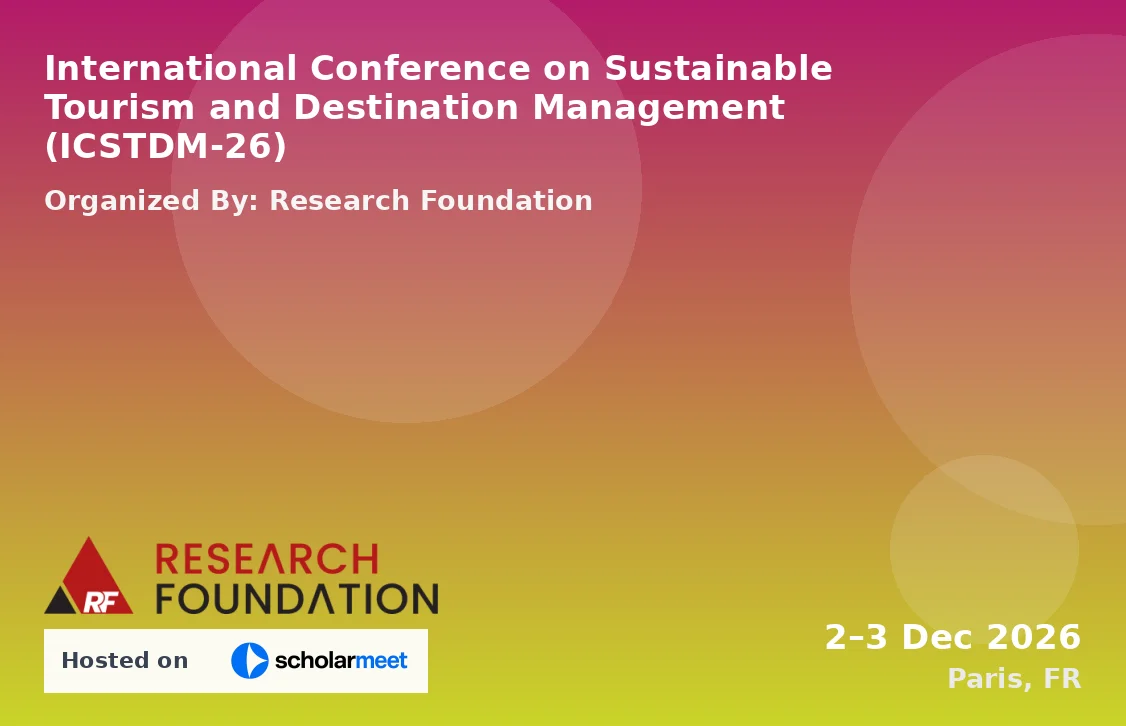 International Conference on Sustainable Tourism and Destination Management (ICSTDM-26)