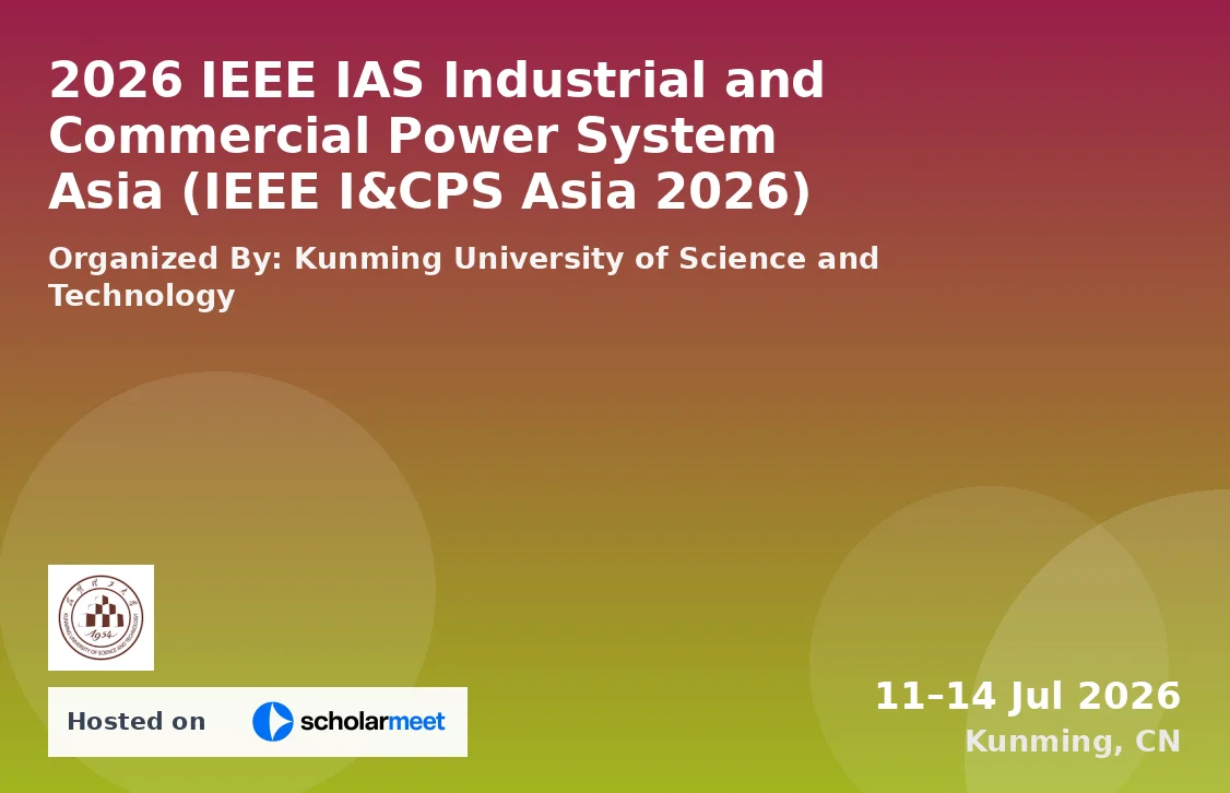 2026 IEEE IAS Industrial and Commercial Power System Asia (IEEE I&CPS Asia 2026)