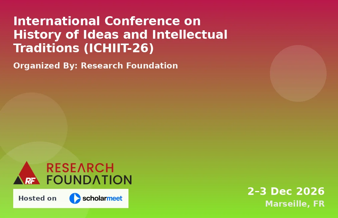International Conference on History of Ideas and Intellectual Traditions (ICHIIT-26)
