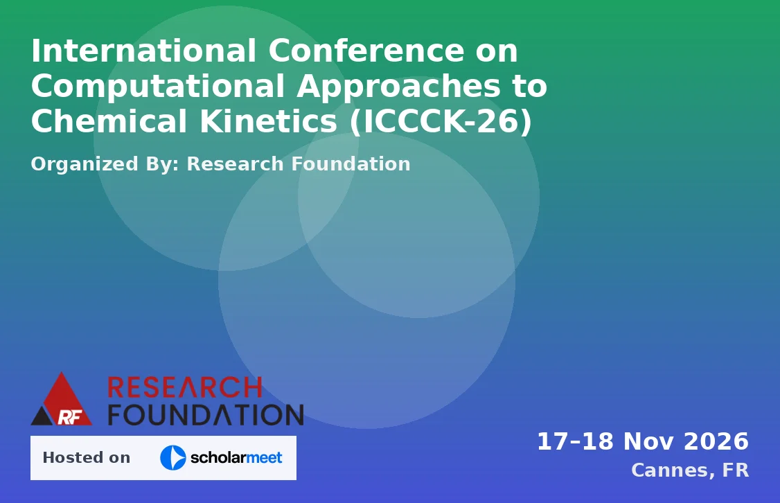 International Conference on Computational Approaches to Chemical Kinetics (ICCCK-26)