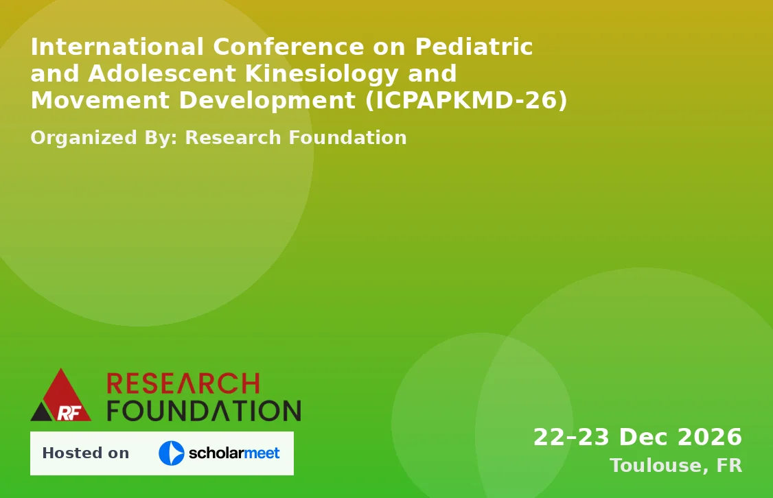 International Conference on Pediatric and Adolescent Kinesiology and Movement Development (ICPAPKMD-26)