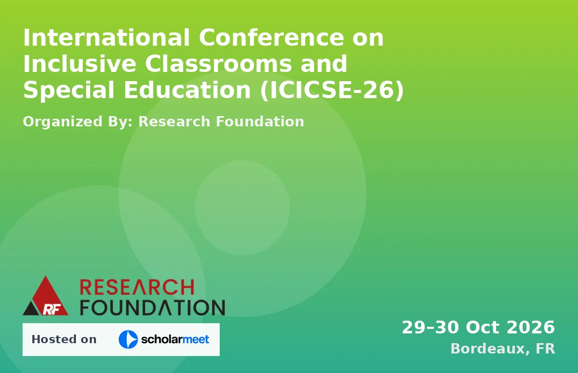 International Conference on Inclusive Classrooms and Special Education (ICICSE-26)