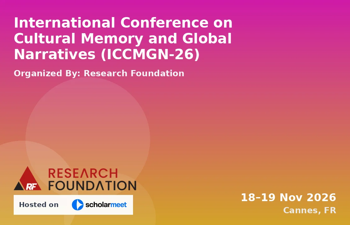 International Conference on Cultural Memory and Global Narratives (ICCMGN-26)