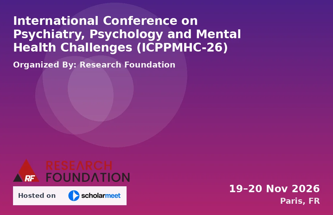 International Conference on Psychiatry, Psychology and Mental Health Challenges (ICPPMHC-26)
