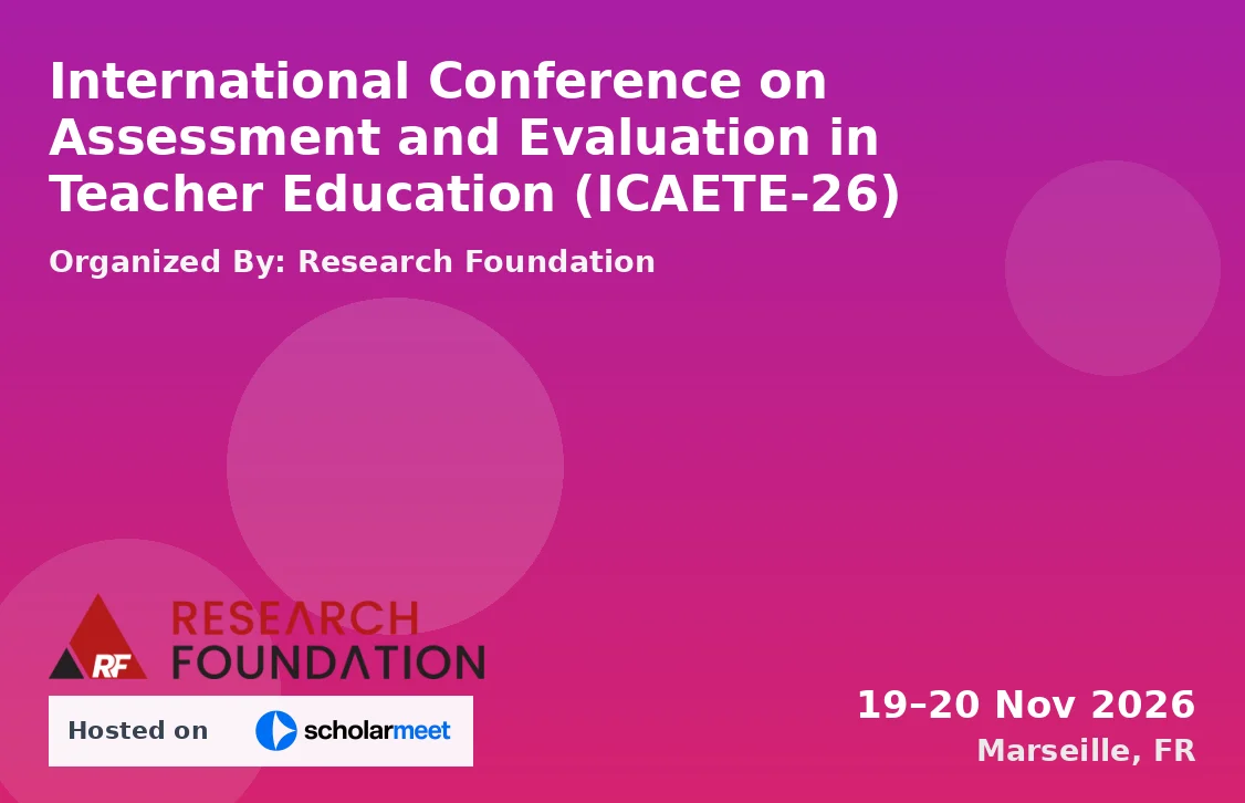 International Conference on Assessment and Evaluation in Teacher Education (ICAETE-26)