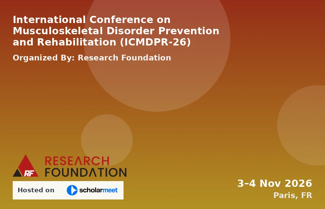 International Conference on Musculoskeletal Disorder Prevention and Rehabilitation (ICMDPR-26)