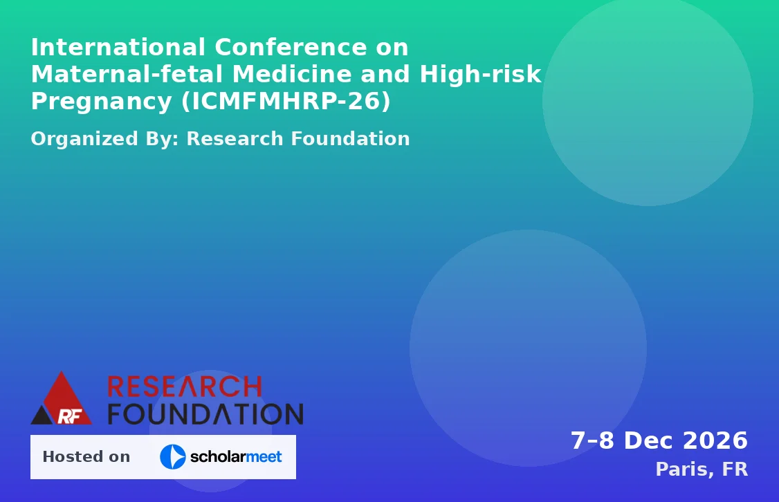 International Conference on Maternal-fetal Medicine and High-risk Pregnancy (ICMFMHRP-26)