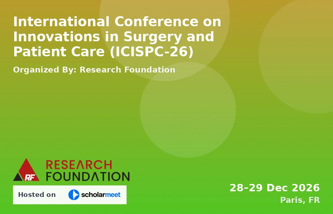 International Conference on Innovations in Surgery and Patient Care (ICISPC-26)