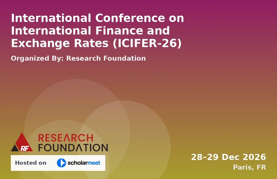 International Conference on International Finance and Exchange Rates (ICIFER-26)