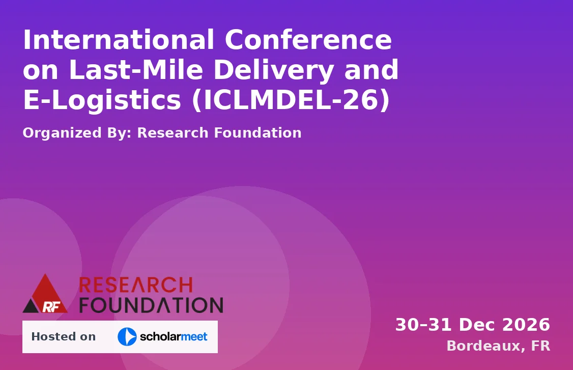 International Conference on Last-Mile Delivery and E-Logistics (ICLMDEL-26)