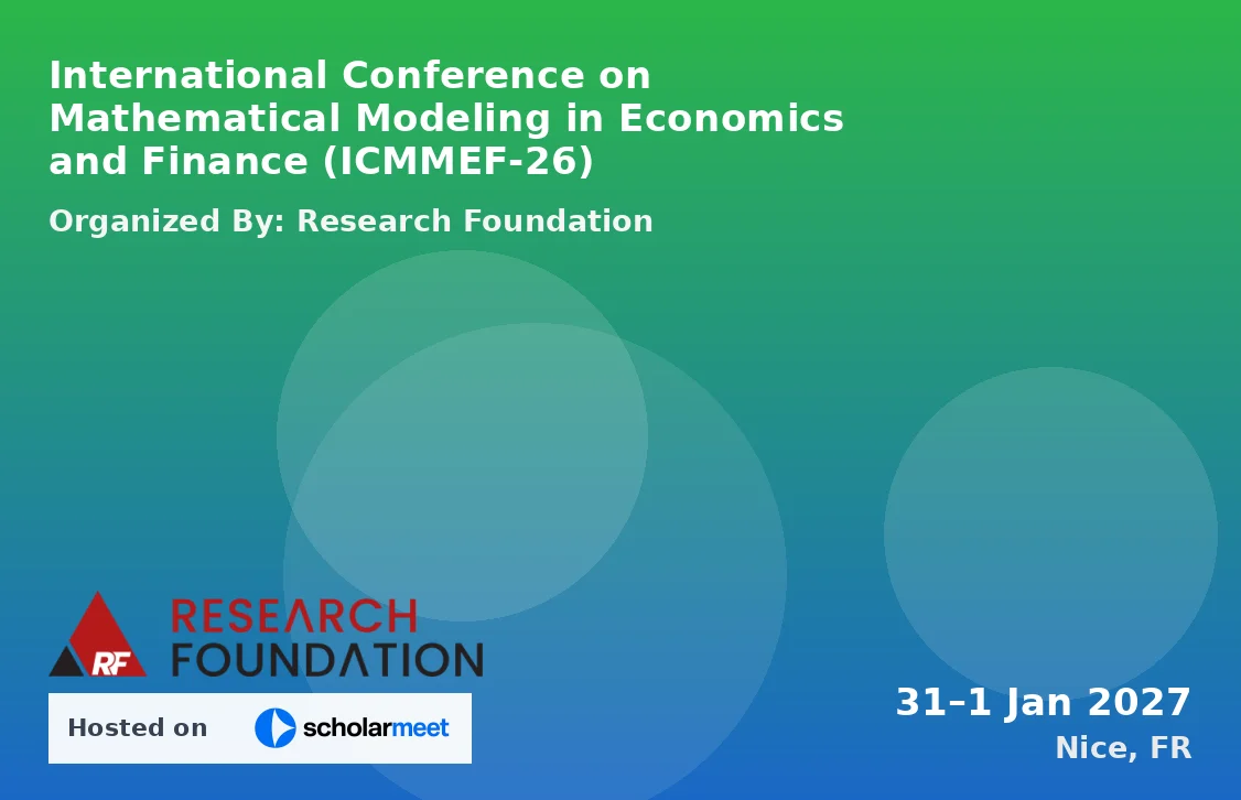 International Conference on Mathematical Modeling in Economics and Finance (ICMMEF-26)