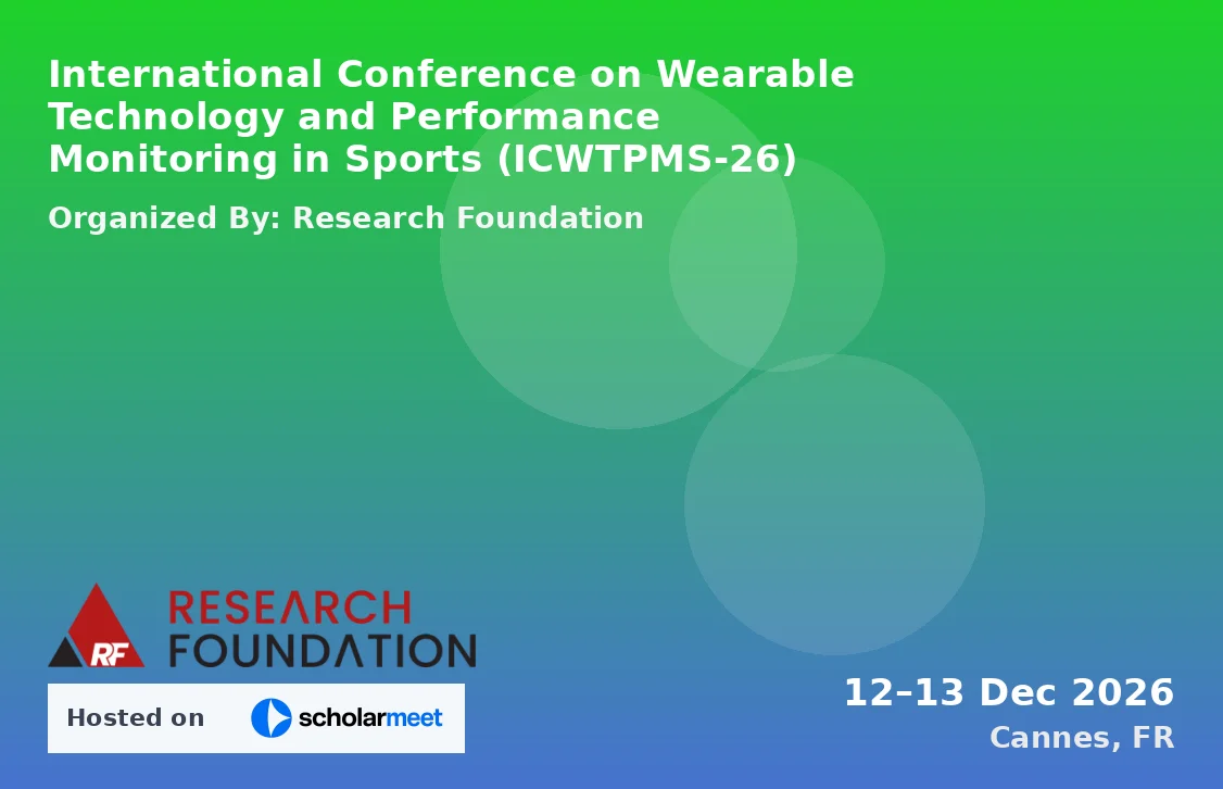 International Conference on Wearable Technology and Performance Monitoring in Sports (ICWTPMS-26)