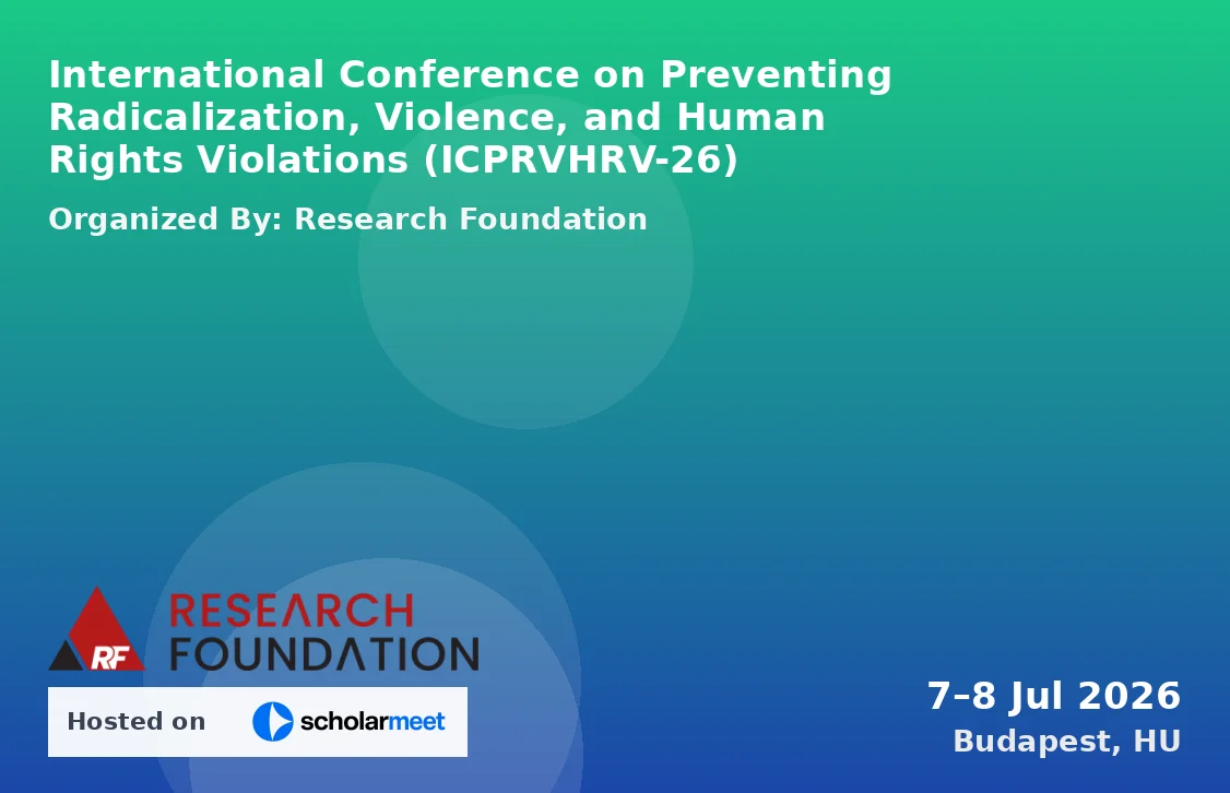 International Conference on Preventing Radicalization, Violence, and Human Rights Violations (ICPRVHRV-26)