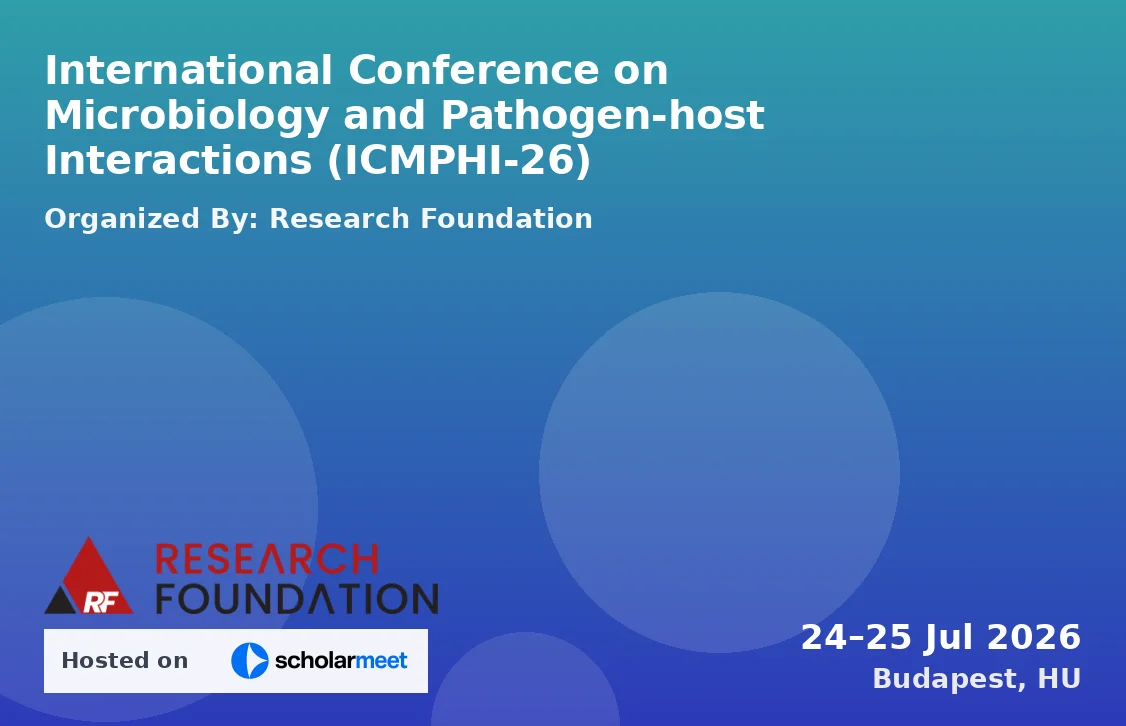 International Conference on Microbiology and Pathogen-host Interactions (ICMPHI-26)