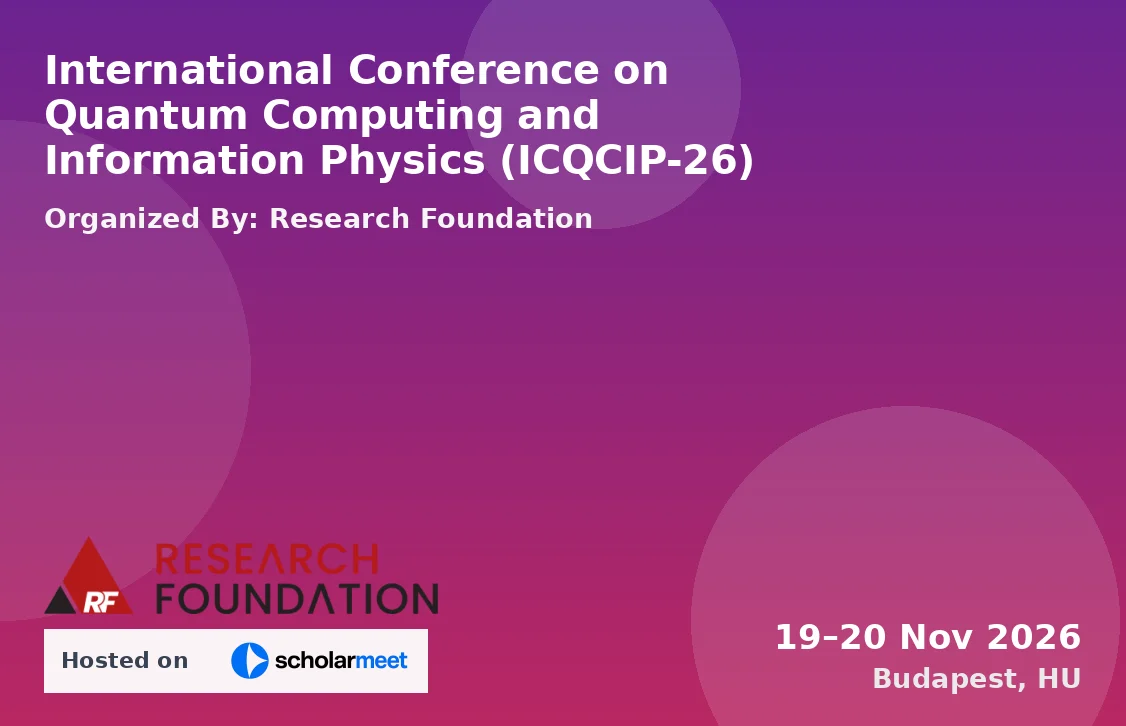 International Conference on Quantum Computing and Information Physics (ICQCIP-26)