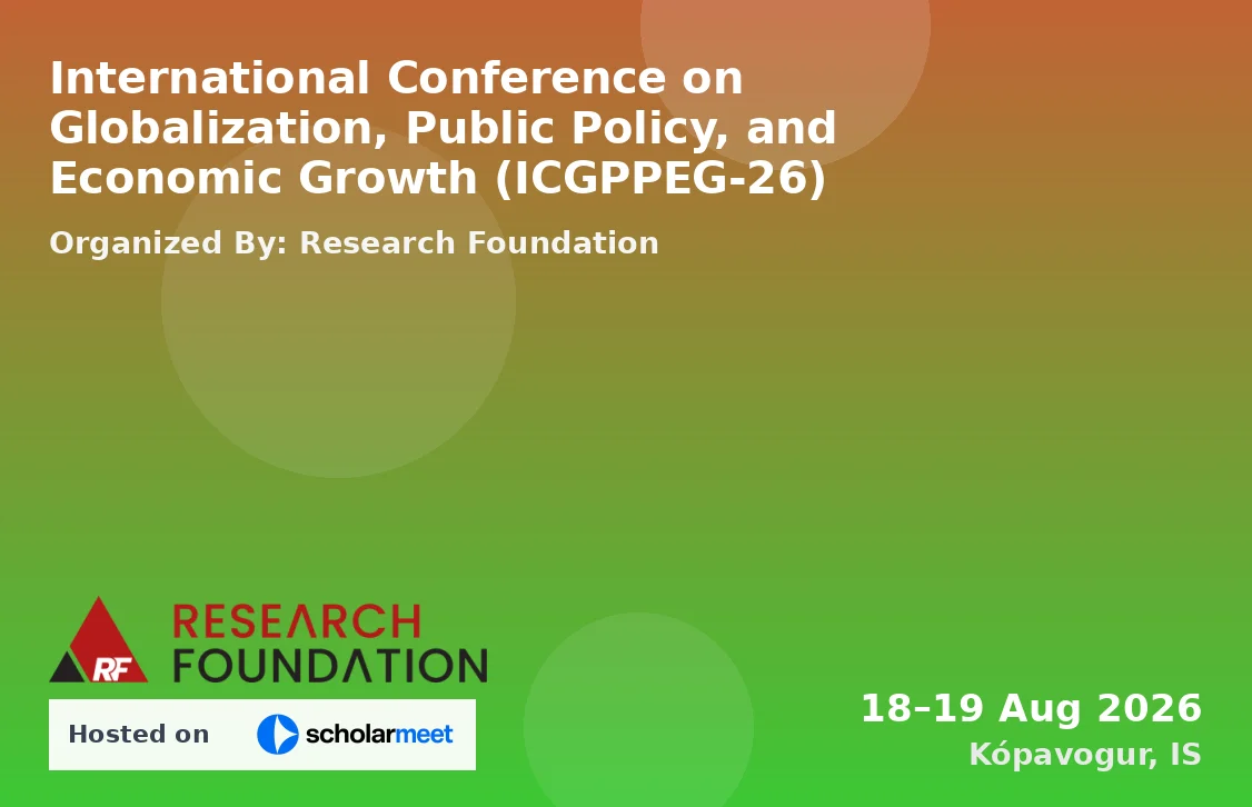 International Conference on Globalization, Public Policy, and Economic Growth (ICGPPEG-26)