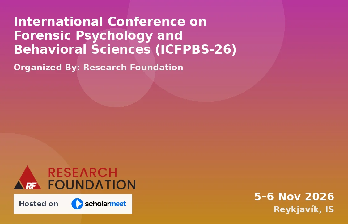 International Conference on Forensic Psychology and Behavioral Sciences (ICFPBS-26)