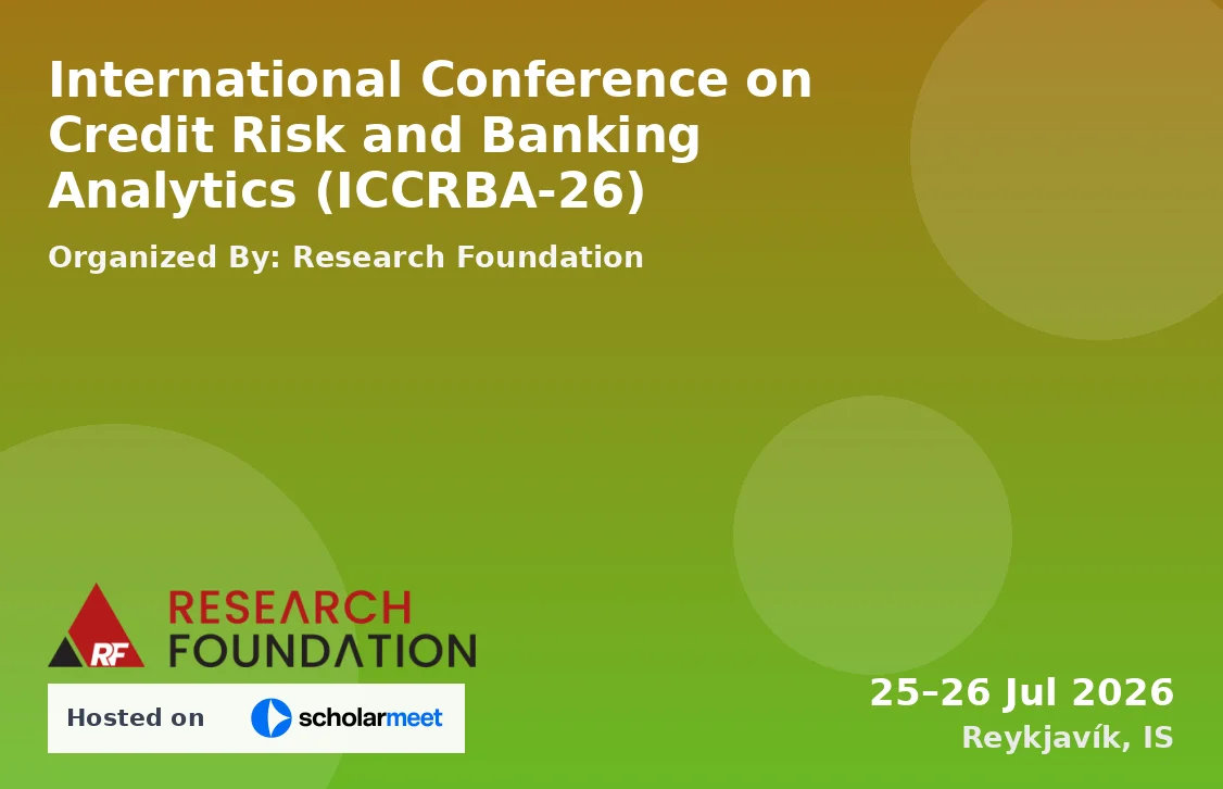 International Conference on Credit Risk and Banking Analytics (ICCRBA-26)