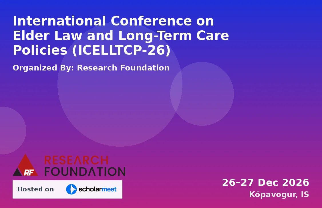 International Conference on Elder Law and Long-Term Care Policies (ICELLTCP-26)