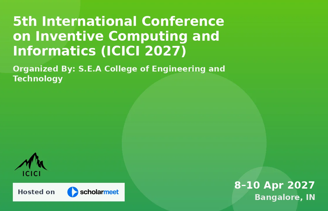 5th International Conference on Inventive Computing and Informatics (ICICI 2027)