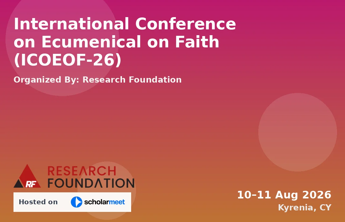 International Conference on Ecumenical on Faith (ICOEOF-26)