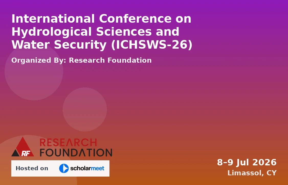 International Conference on Hydrological Sciences and Water Security (ICHSWS-26)