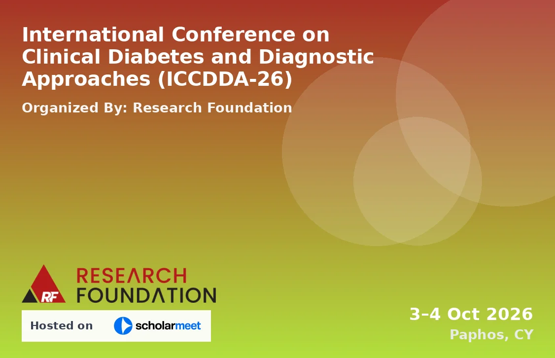 International Conference on Clinical Diabetes and Diagnostic Approaches (ICCDDA-26)