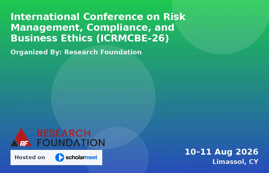International Conference on Risk Management, Compliance, and Business Ethics (ICRMCBE-26)