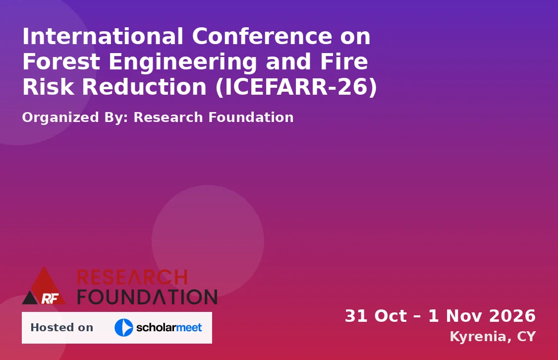 International Conference on Forest Engineering and Fire Risk Reduction (ICEFARR-26)