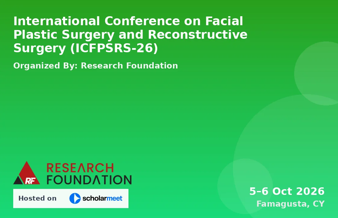 International Conference on Facial Plastic Surgery and Reconstructive Surgery (ICFPSRS-26)