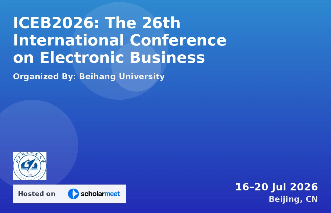 ICEB2026: The 26th International Conference on Electronic Business