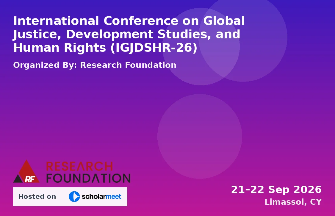International Conference on Global Justice, Development Studies, and Human Rights (IGJDSHR-26)