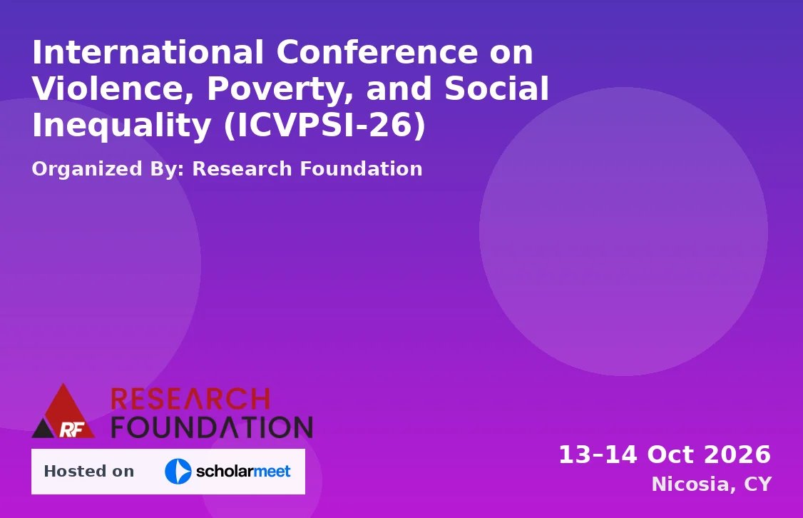 International Conference on Violence, Poverty, and Social Inequality (ICVPSI-26)