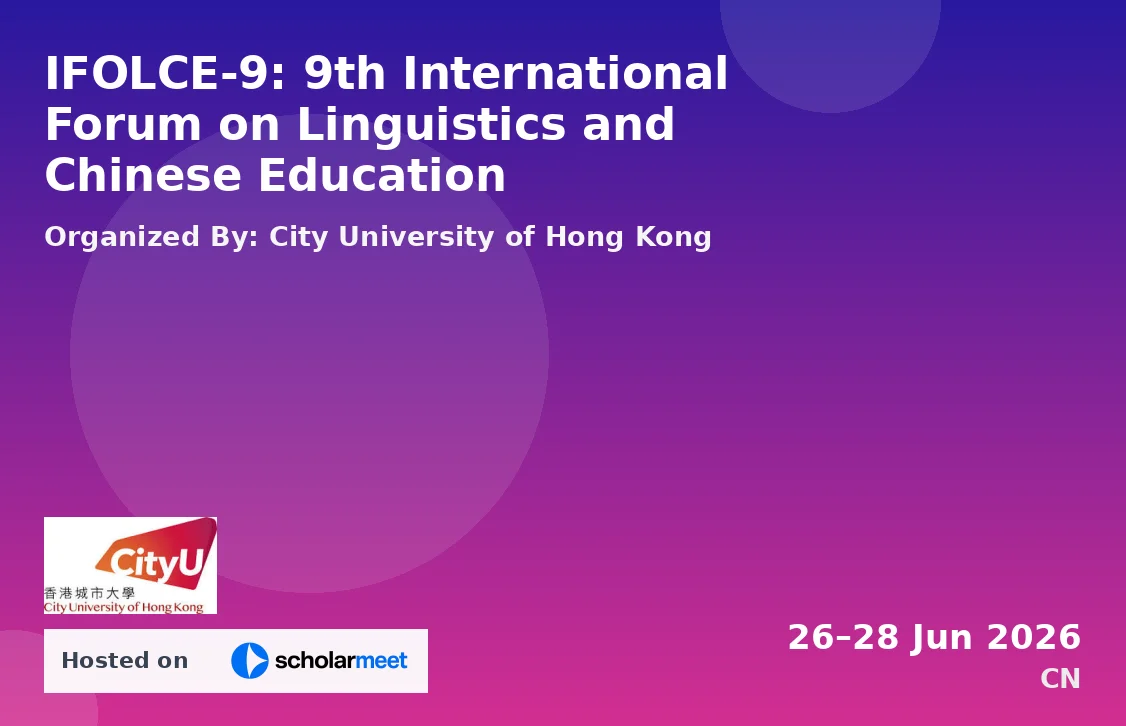 IFOLCE-9: 9th International Forum on Linguistics and Chinese Education