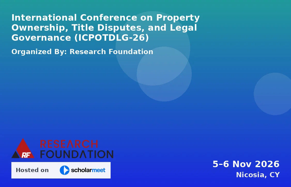 International Conference on Property Ownership, Title Disputes, and Legal Governance (ICPOTDLG-26)